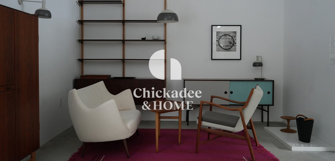 Chickadee ＆ HOME -The past is always full of new discoveries