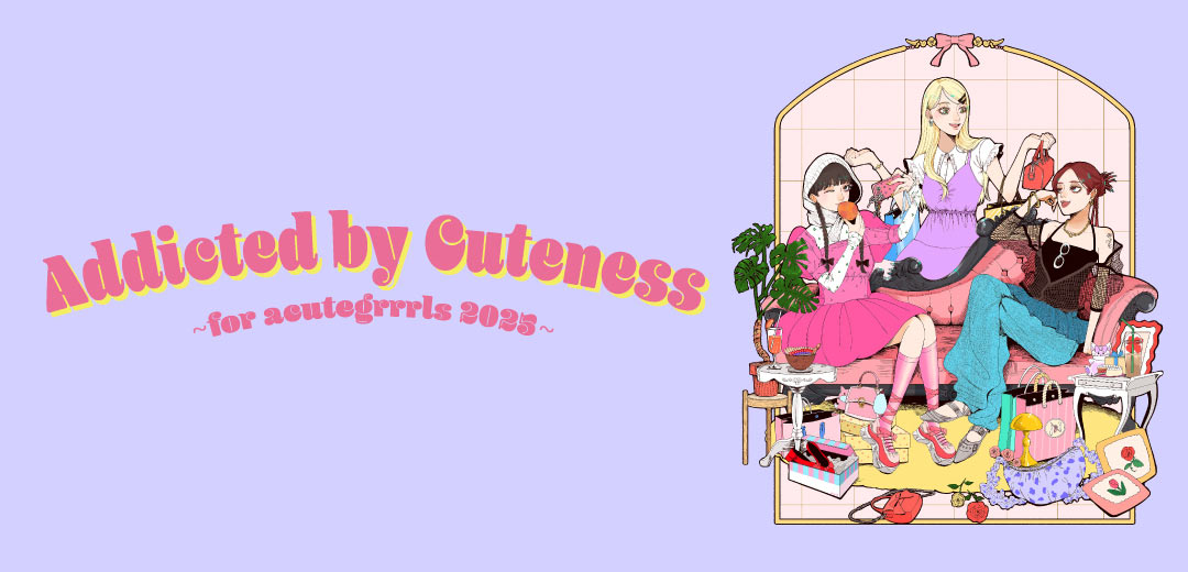Addicted by Cuteness ～for acutegrrrls 2025～のメインビジュアル