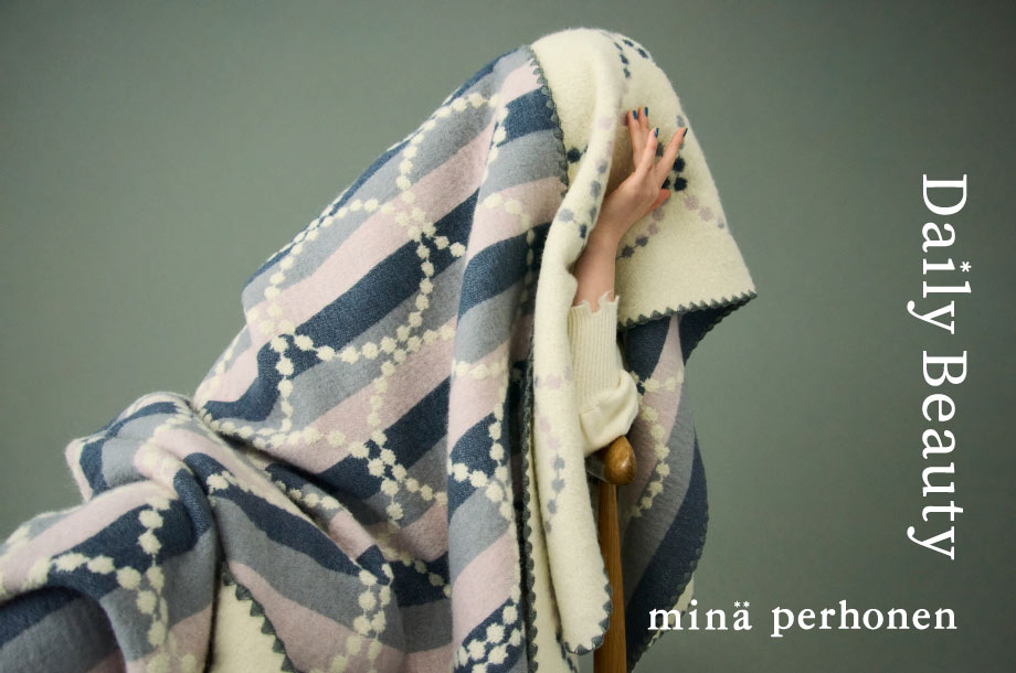 予告】＜ミナ ペルホネン＞Daily Beauty -minä perhonen- | 三越伊勢丹